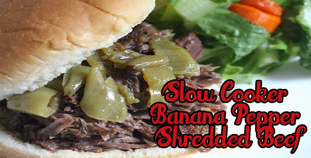 Easy And Delish Slow Cooker Banana Pepper Shredded Beef