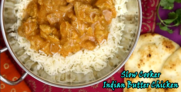 Go Indian With This Slow Cooker Butter Chicken